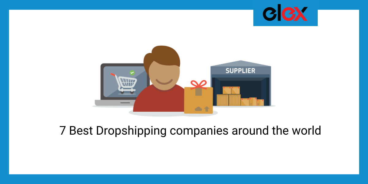 best dropshipping companies around the world - ELEXtensions