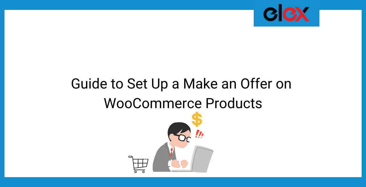 Guide to set up a Make an Offer on WooCommerce Products | Blog Banner
