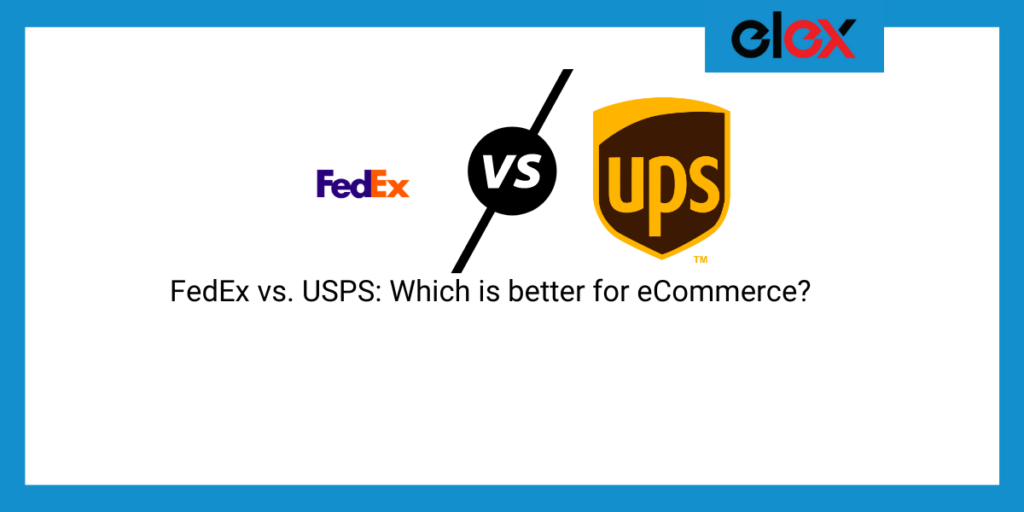 FedEx vs. USPS: Which is better for eCommerce?