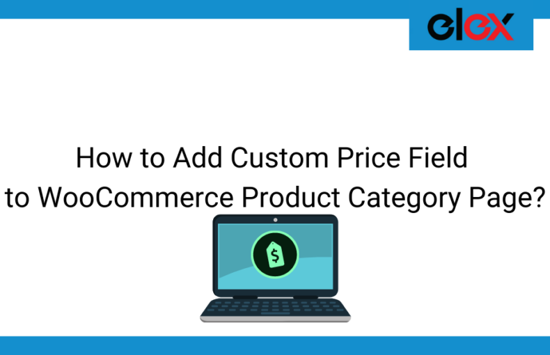 How to Add Custom Price Field to WooCommerce Product Category Page | Blog Banner