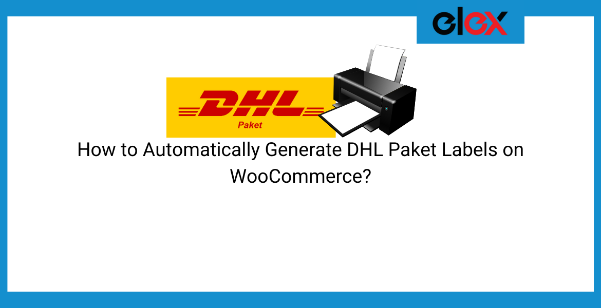 automatically generate DHL Paket labels