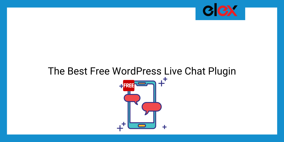 The Best Free WordPress Live Chat Plugin | Blog Banner