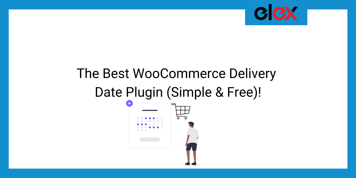 The Best WooCommerce Delivery Date Plugin (Simple & Free)! | Blog Banner