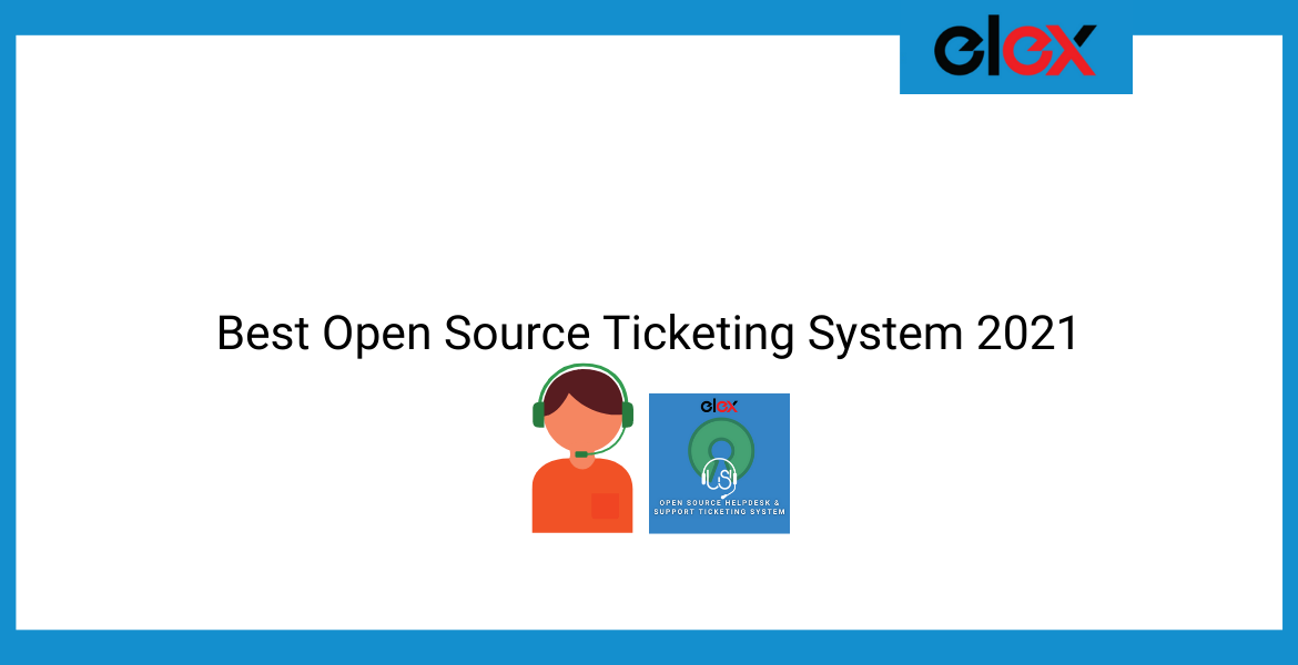 Best Open Source Ticketing System 2021