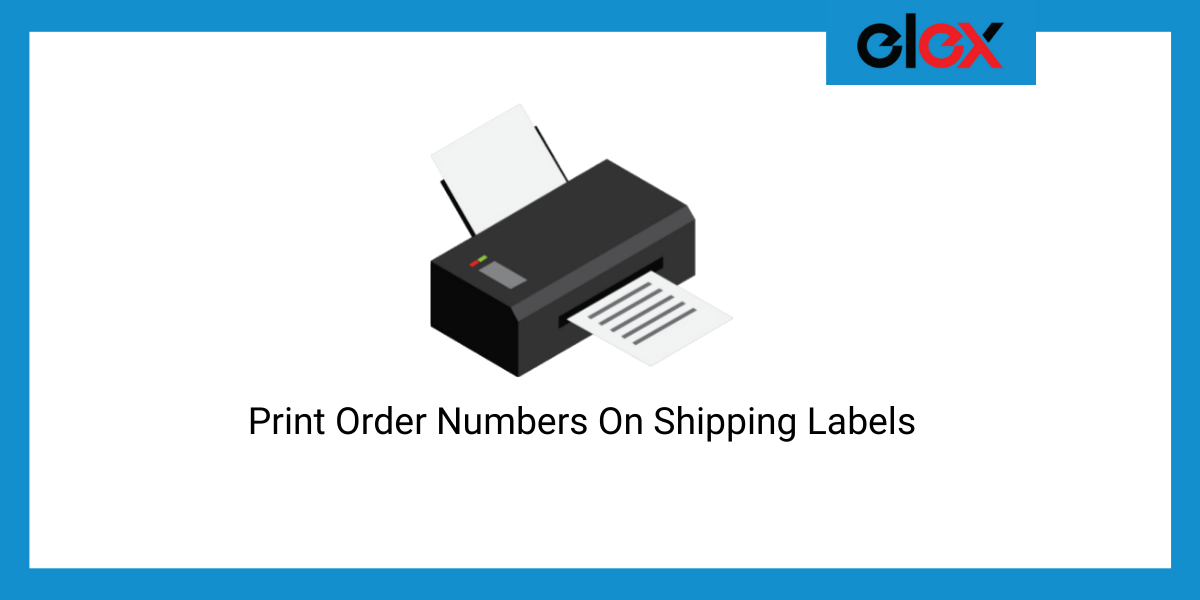 How to print order number on WooCommerce Shipping Label