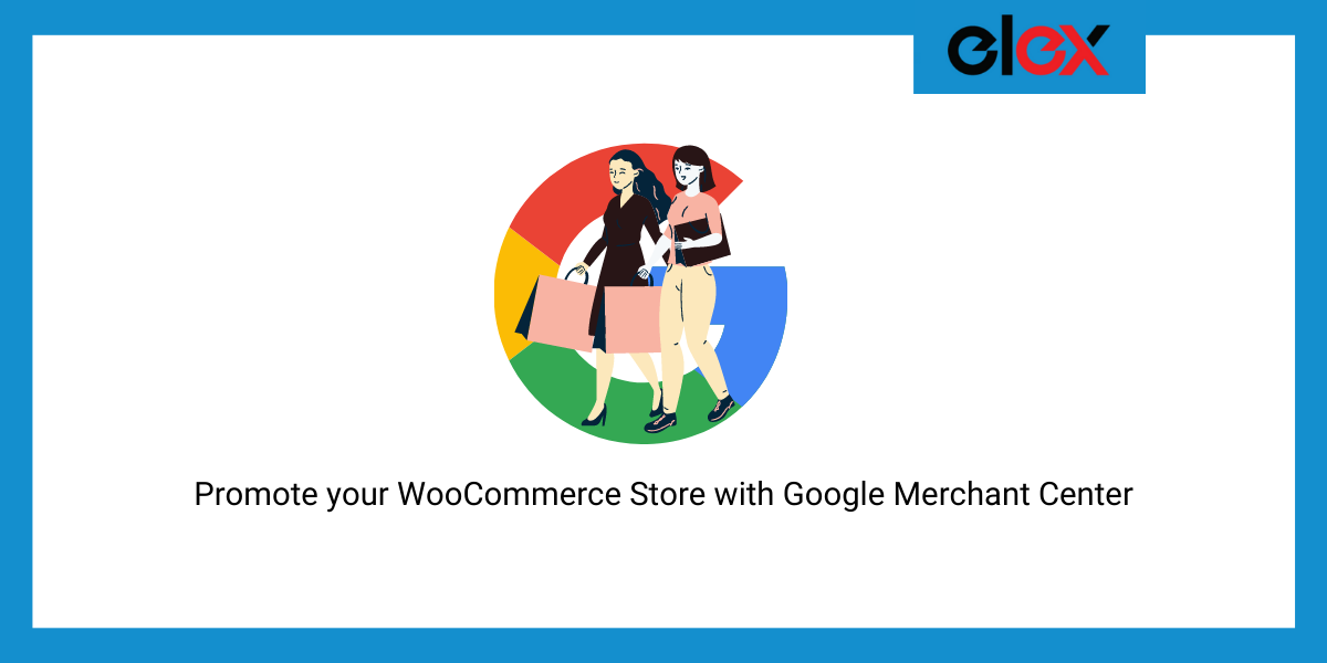 Promote your WooCommerce Store with Google Merchant Center