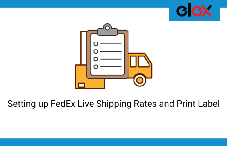 Setting up FedEx Live Shipping Rates and Print Label for Indian WooCommerce Store Owners