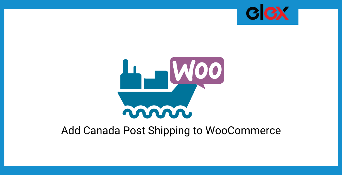 How to Set up Canada Post Shipping to WooCommerce