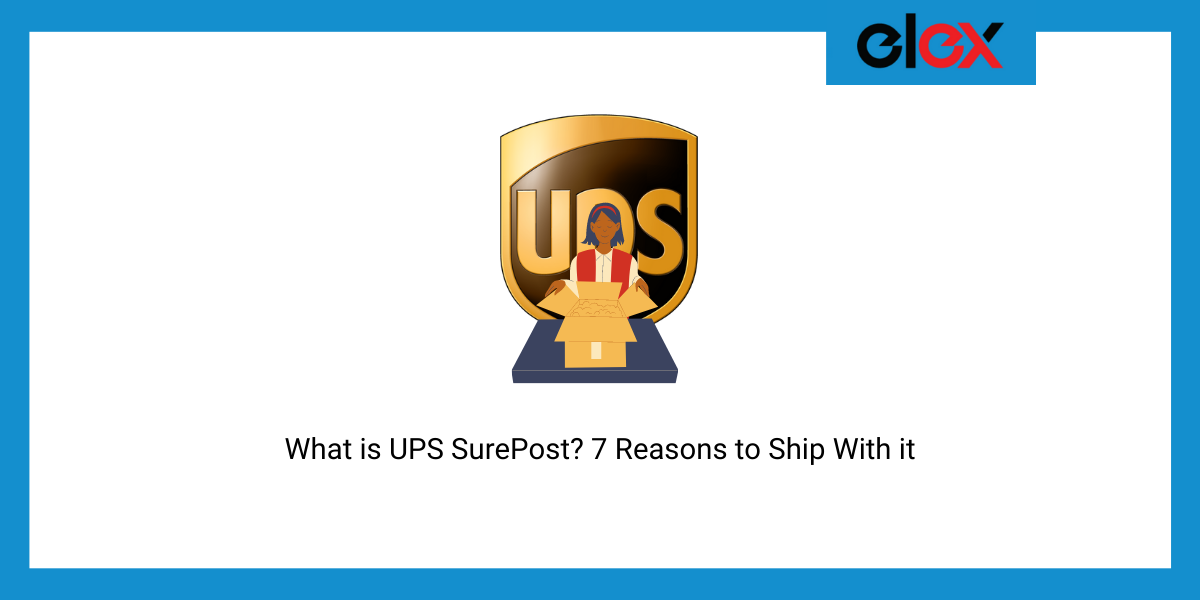 What is UPS SurePost? 7 Reasons to Ship With it