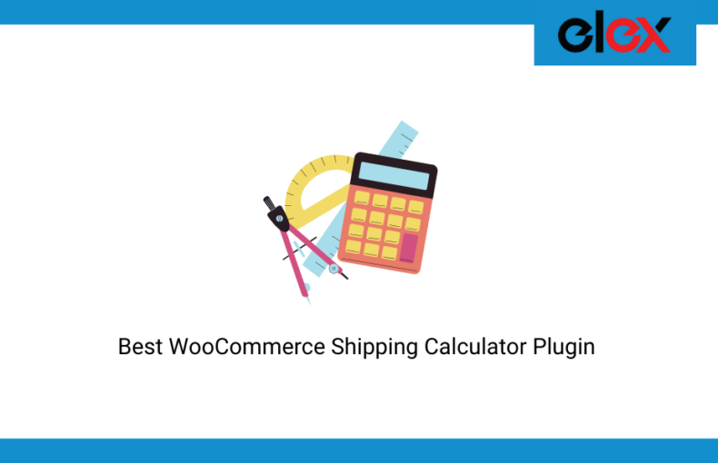 Best WooCommerce Shipping Calculator Plugin to Add a Shipping Calculator