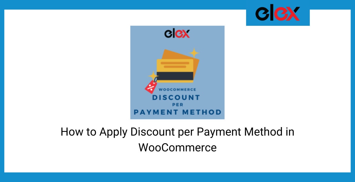 How to set up Discount Per Payment Method on WooCommerce
