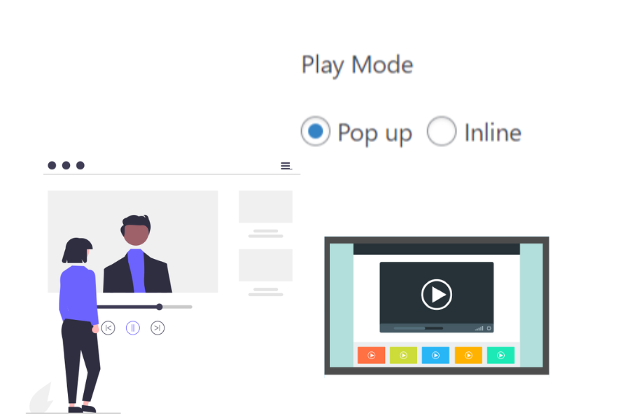 Supports inline and pop-up play modes