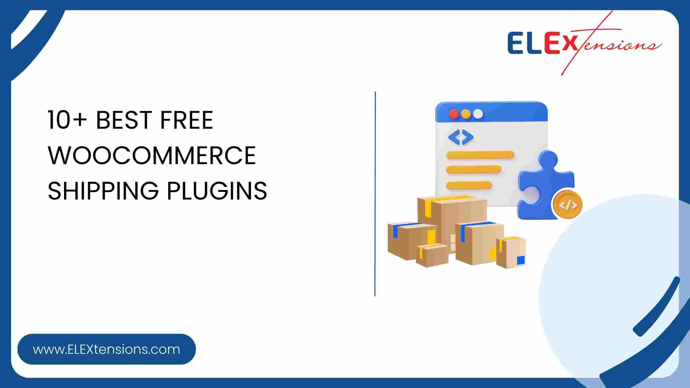 10+ Best Free WooCommerce Shipping Plugins