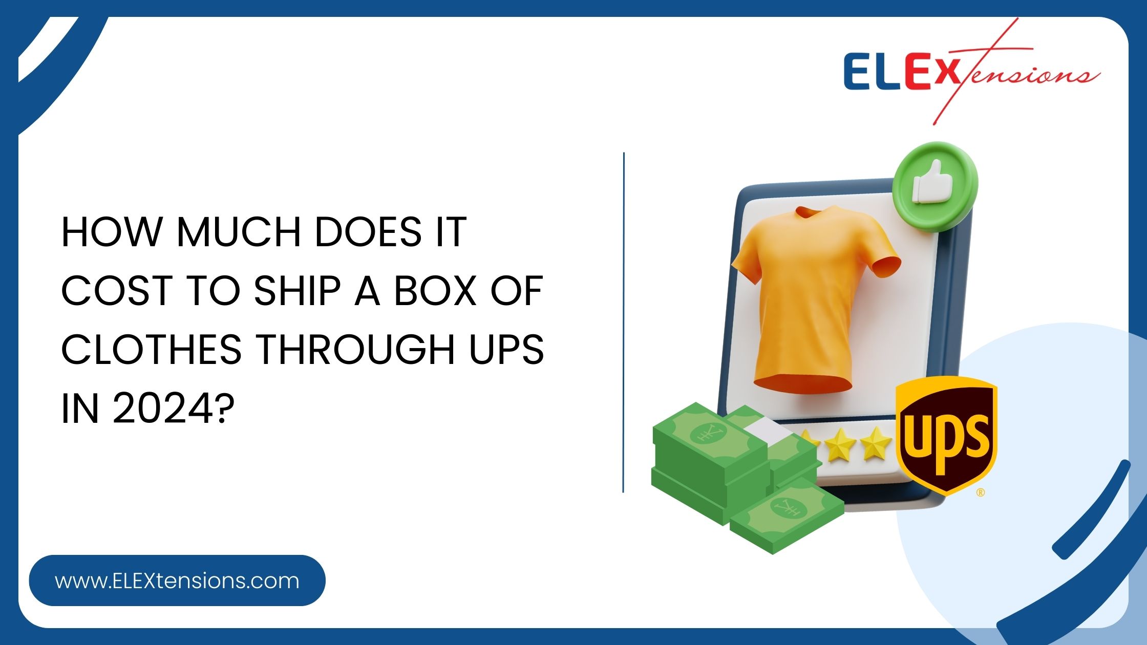 How Much Does it Cost to Ship a Box of Clothes Through UPS in 2024?