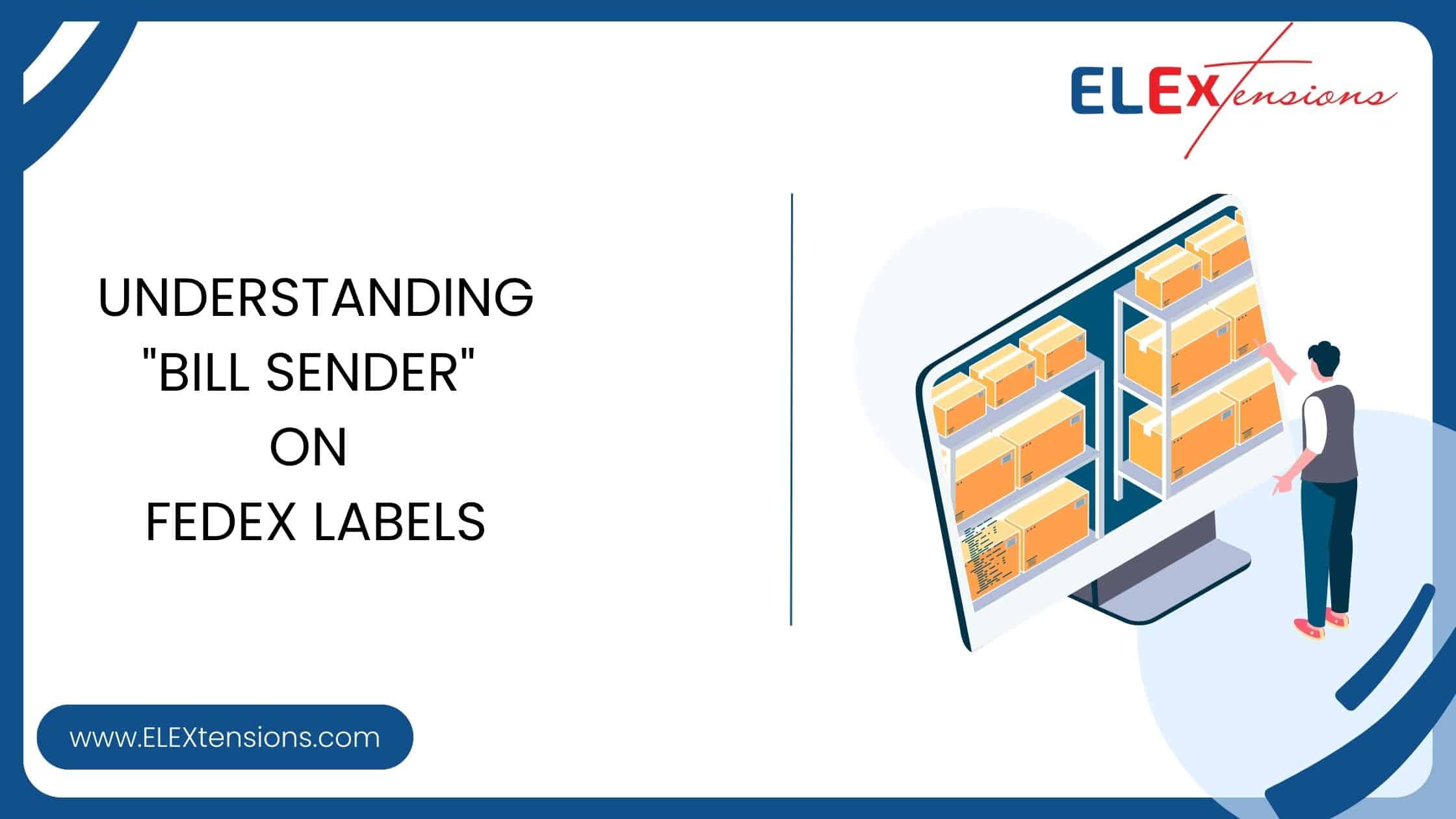 Understanding Bill Sender on FedEx Labels