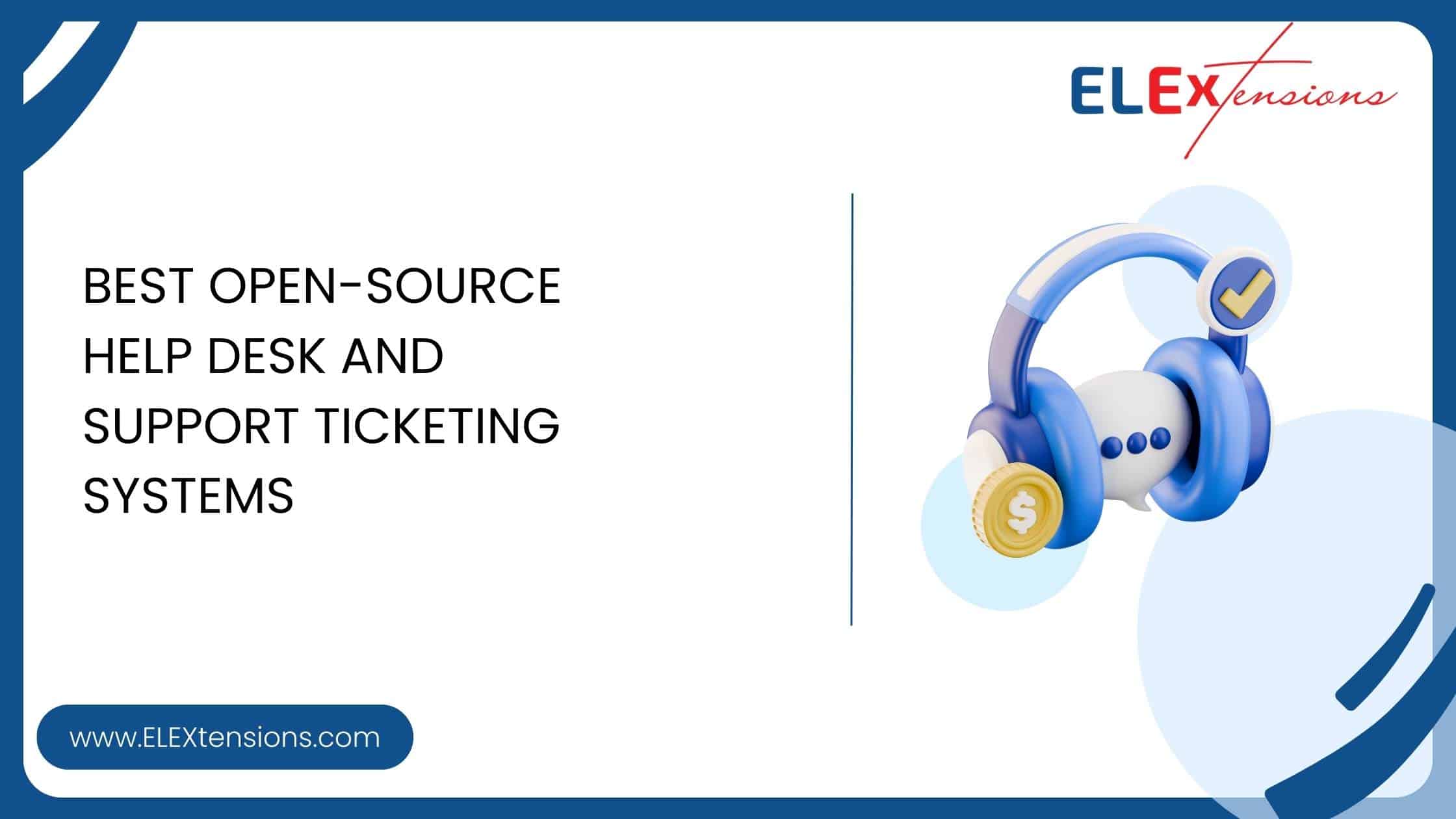 Best Open-Source Help Desk and Support Ticketing Systems